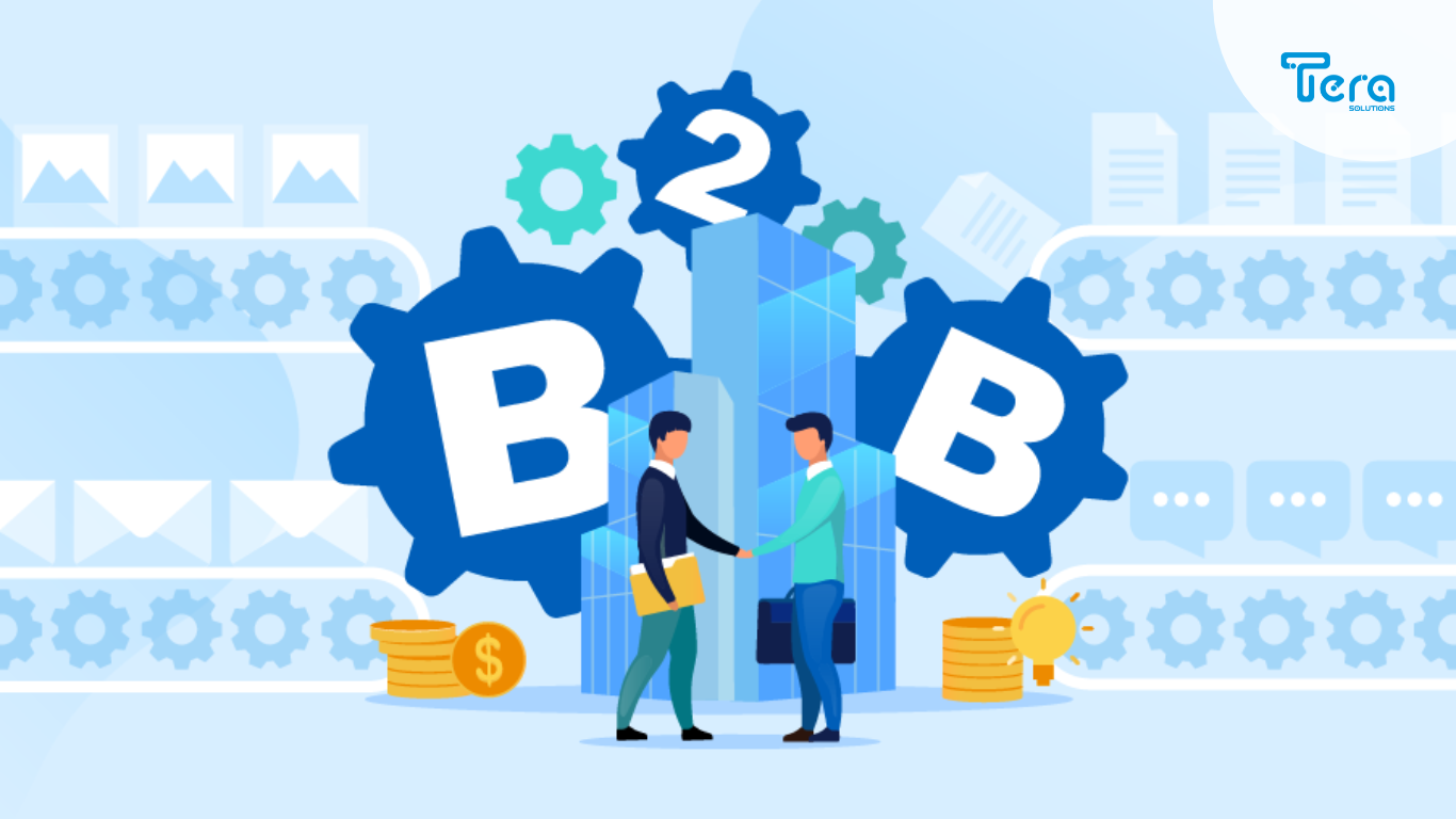 Quy trình bán hàng B2B là gì? - Tera CRM