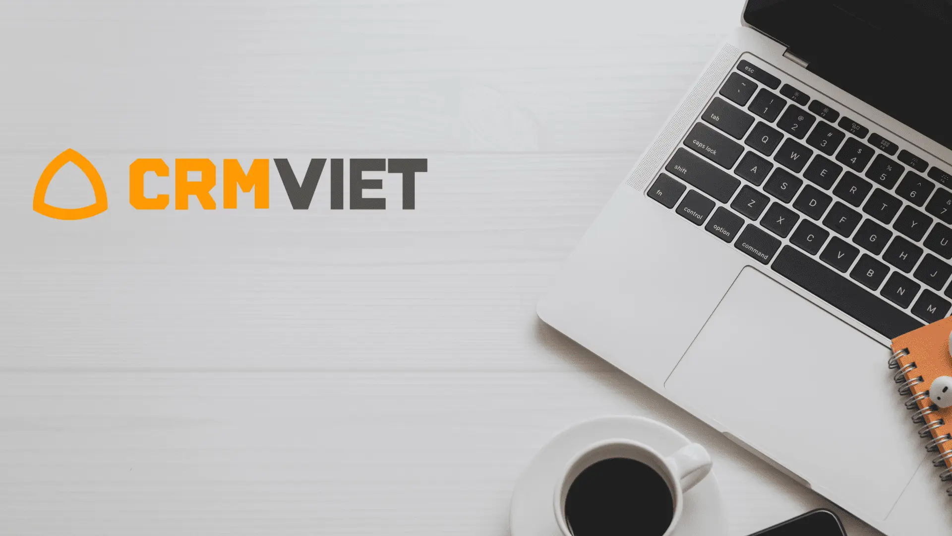 Phần mềm quản lý khách hàng CRMVIET - Tera CRM